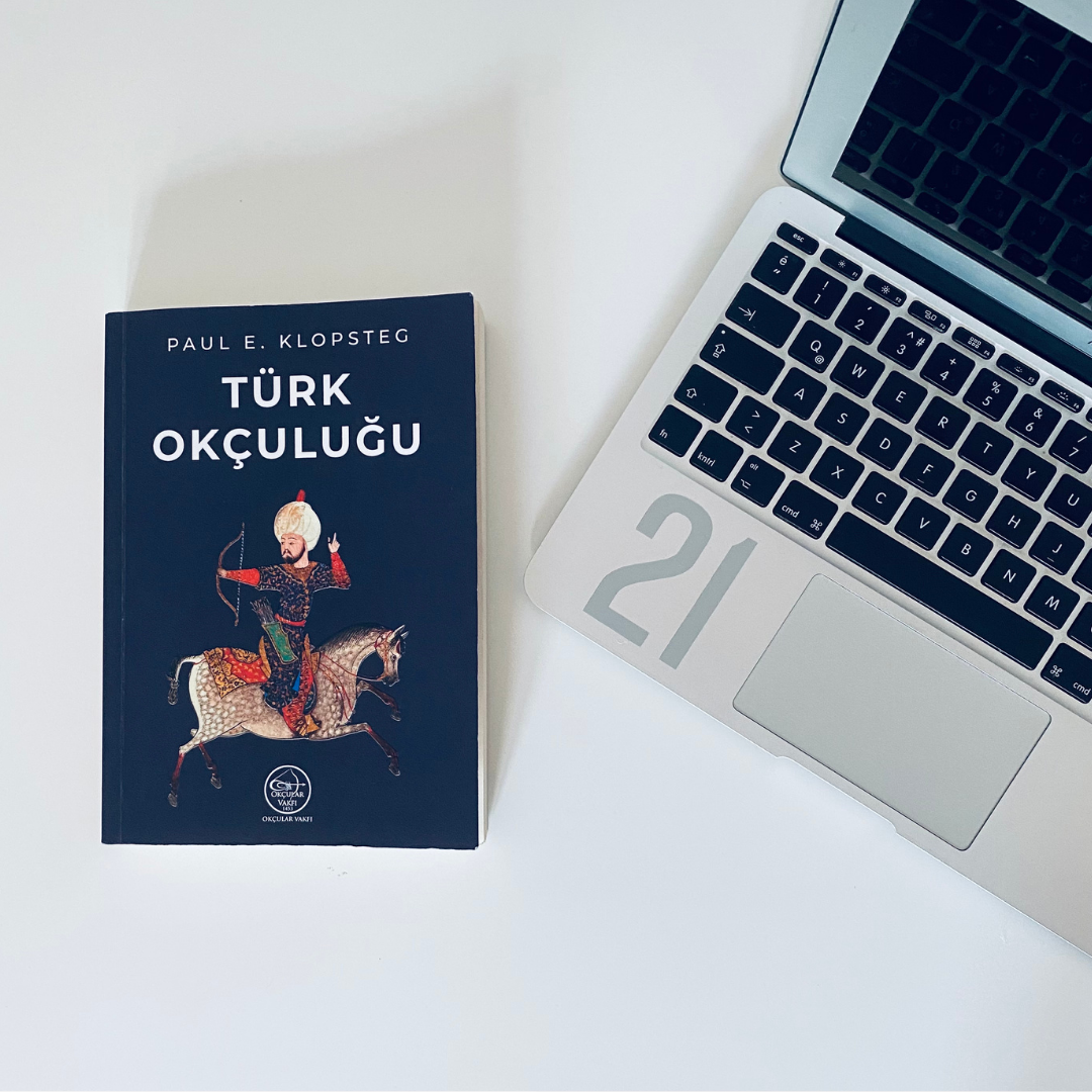 Türk Okçuluğu Kitap İncelemesi ve Paul E. Klopsteg